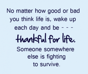 No Matter How Good Or Bad You Think Life Is Wake Up Each Unknown