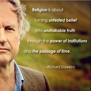 Religion is about turning untested belief into unshakable truth through ...