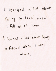 I learned a lot about falling in love when i fell out of... | Unknown ...