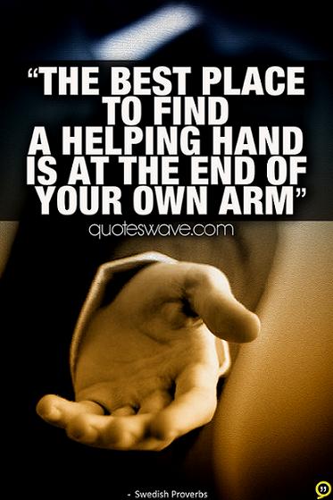 The best place to find a helping hand is at the end of... | Swedish ...