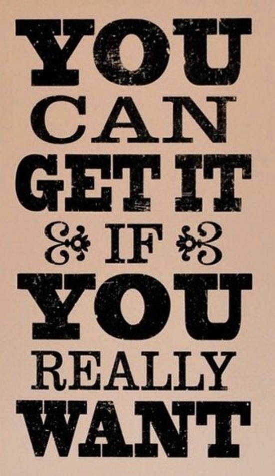 You can get it if you really want. | Jimmy Cliff Picture Quotes ...