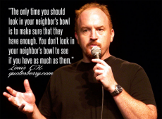 The only time you should look in your neighbor's bowl is to make ...