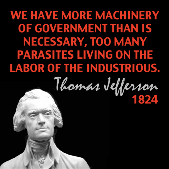 We have more machinery of government than is necessary, too many